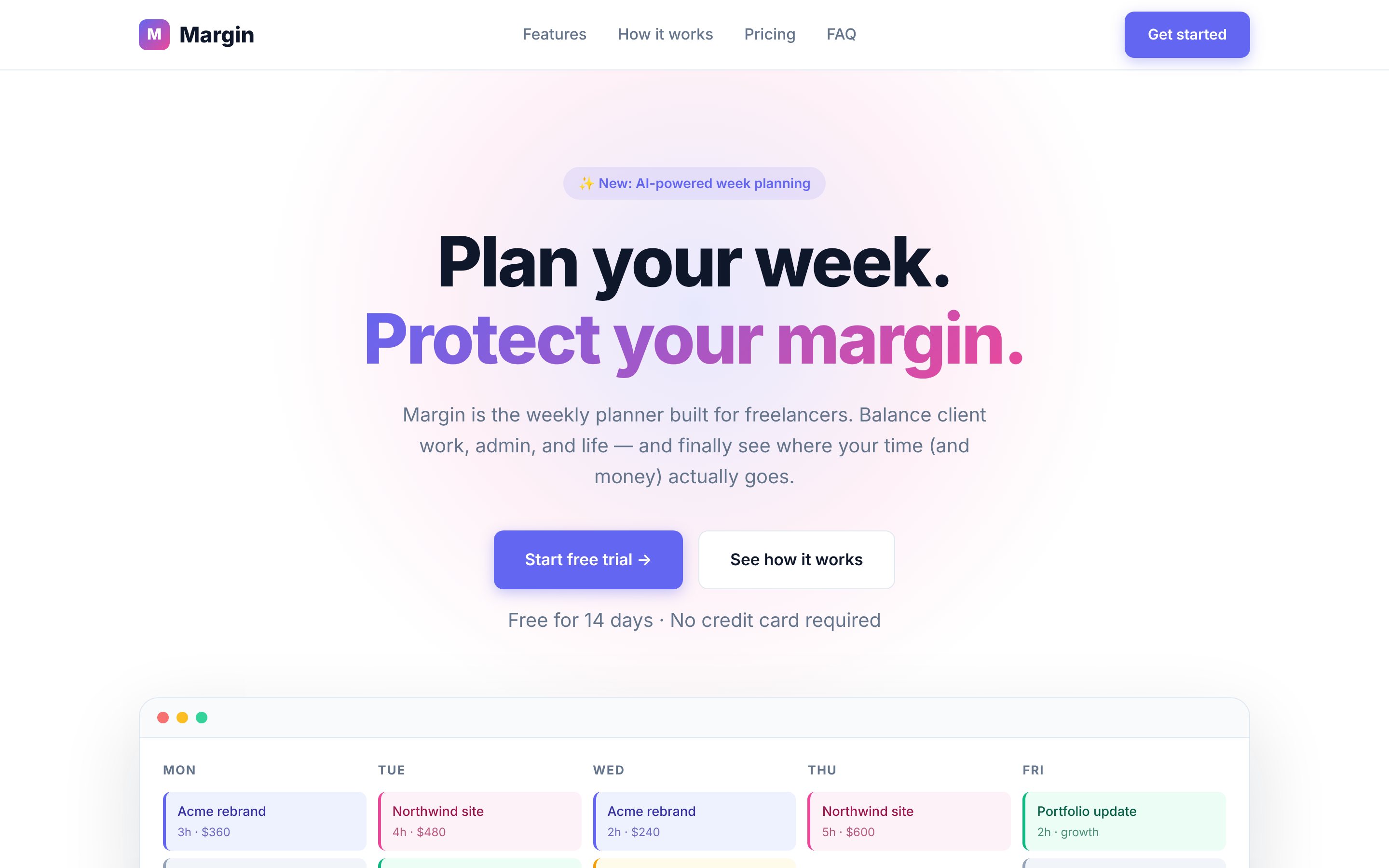 Stage 1, generated: a centred hero with a sparkle ‘New: AI-powered week planning’ badge, ‘Plan your week. Protect your margin.’ with the second line in a purple-to-pink gradient, two buttons, ‘Free for 14 days, no credit card required’, and a fake browser window with coloured task stripes.